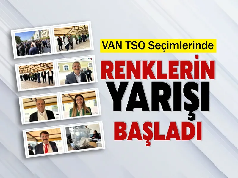 VAN TSO Seçimlerinde Renklerin Yarışı Başladı