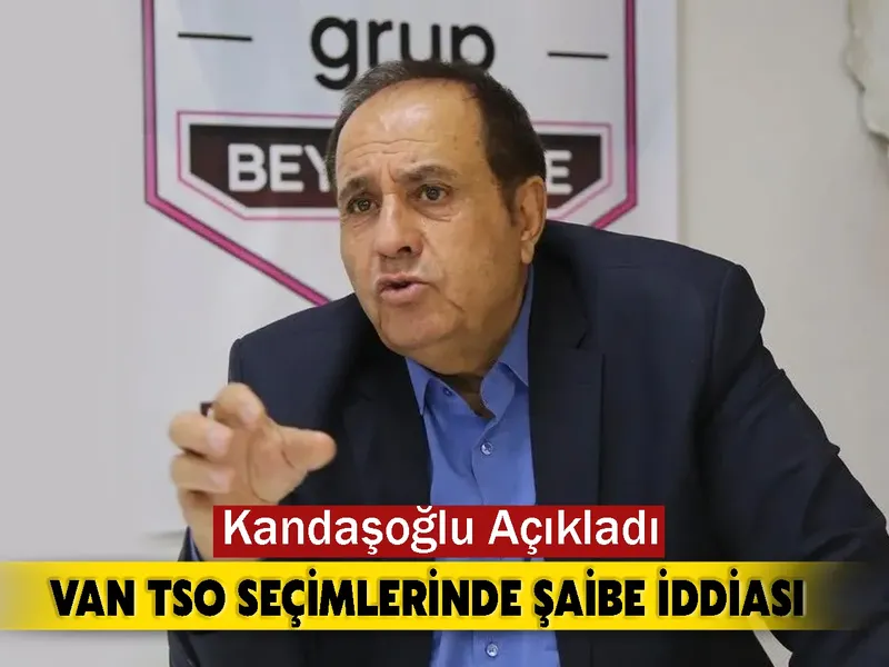 Van TSO Seçimlerinde Şaibe İddiası