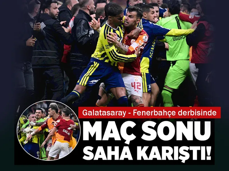 Galatasaray - Fenerbahçe derbisinde saha karıştı