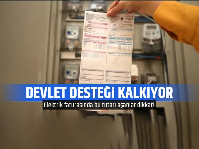 Elektrik faturasında bu tutarı aşanlar dikkat! Devlet desteği kalkıyor