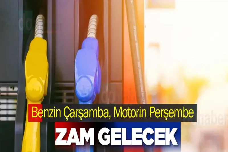 Benzin Çarşamba, Motorin Perşembe Zam Gelecek