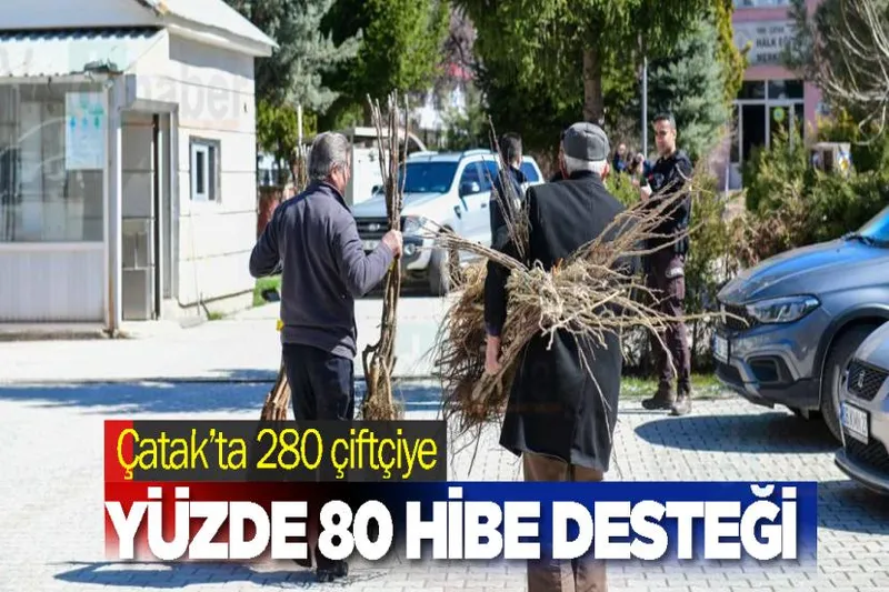 Çatak’ta 280 çiftçiye yüzde 80 hibe desteği
