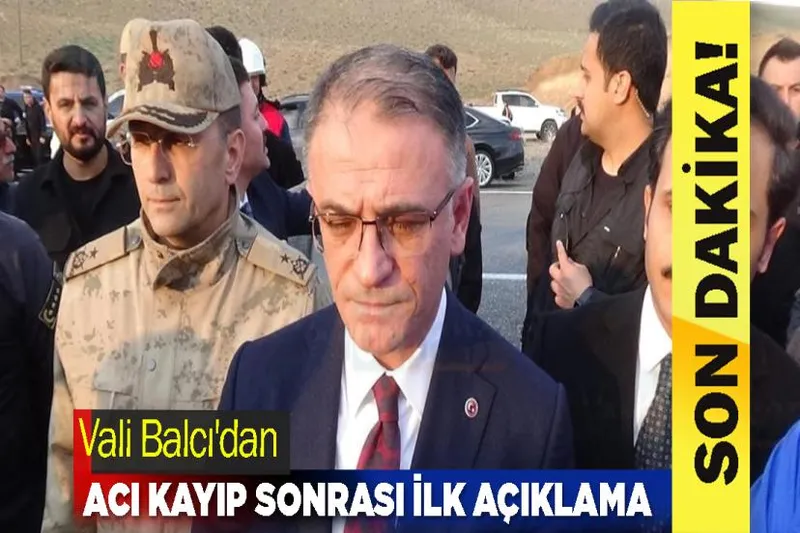 Vali Balcı'dan Acı Kayıp Sonrası İlk Açıklama