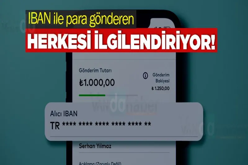 IBAN ile para gönderen herkesi ilgilendiriyor!