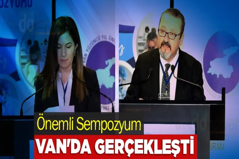 Önemli Sempozyum Van'da Gerçekleşti
