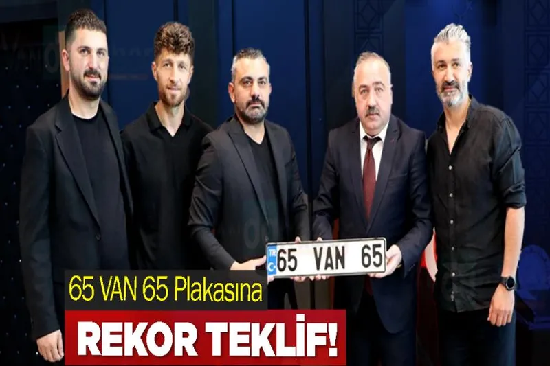 65 VAN 65 Plakasına Rekor Teklif!