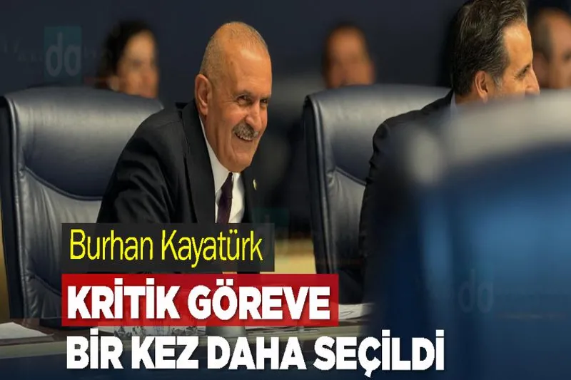 Burhan Kayatürk, Kritik Göreve Bir Kez Daha Atandı