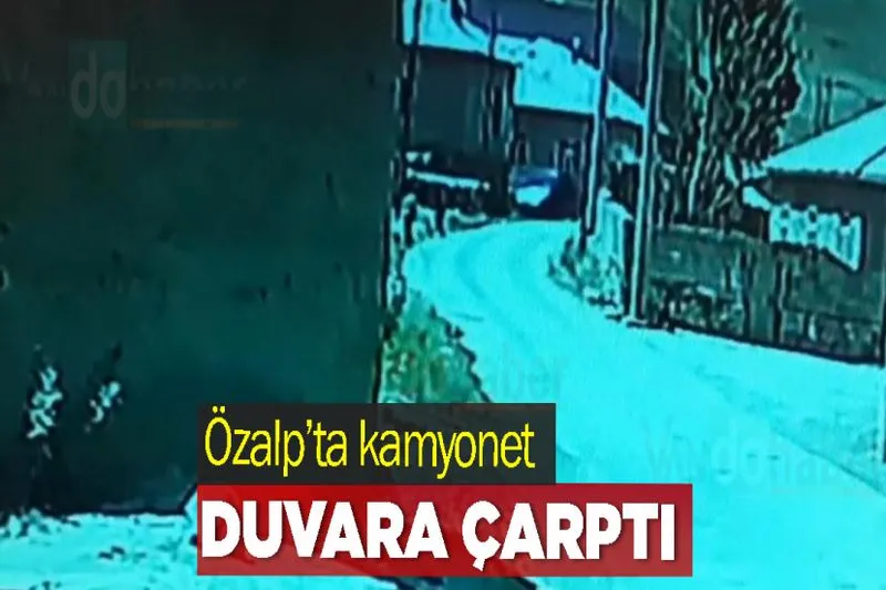 Özalp’ta kamyonet duvara çarptı