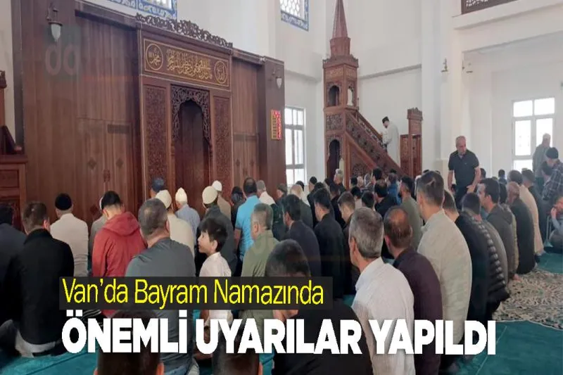 Van’da Bayram Namazında Önemli Uyarılar Yapıldı