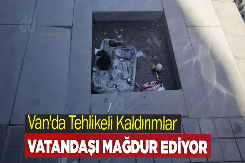 Van'da Tehlikeli Kaldırımlar Vatandaşı Mağdur Ediyor
