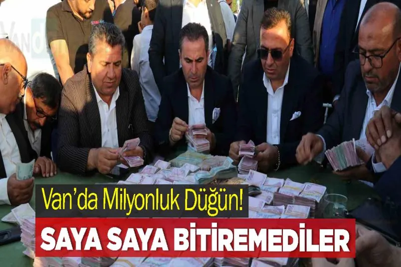 Van’da Milyonluk Düğün!