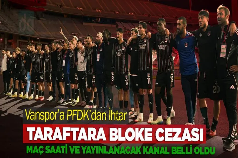 Vanspor’a PFDK’dan İhtar, Taraftara Bloke Cezası