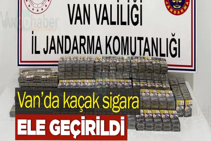 Van’da kaçak sigara ele geçirildi