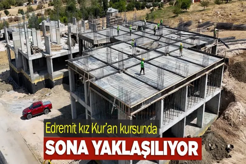 Edremit kız Kur’an kursunda sona yaklaşılıyor