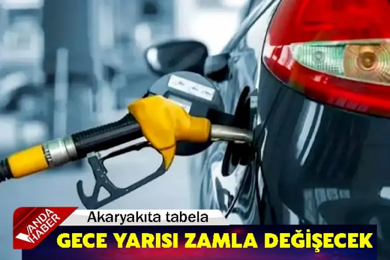 Akaryakıta tabela gece yarısı büyük zamla değişecek