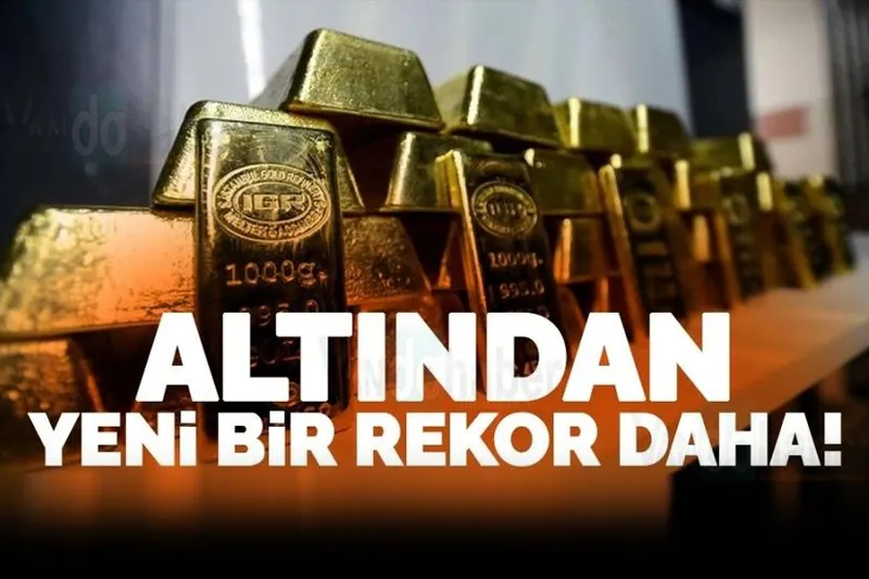Günaydın! Altından bir rekor daha!