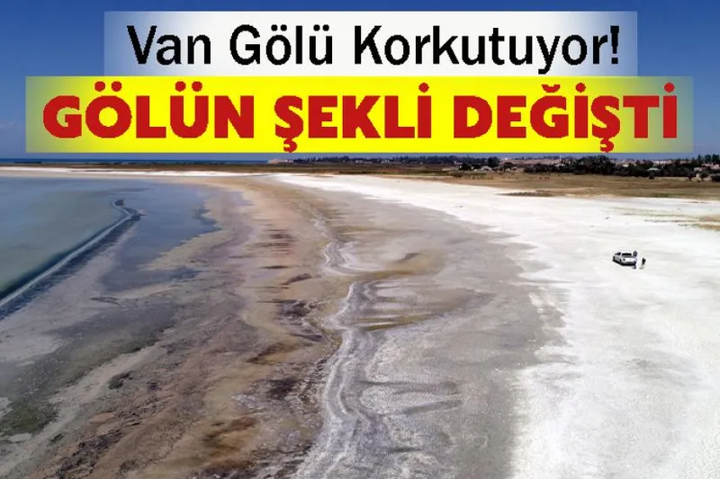 Van Gölü Korkutuyor! Çekilme gölün şekli değişti