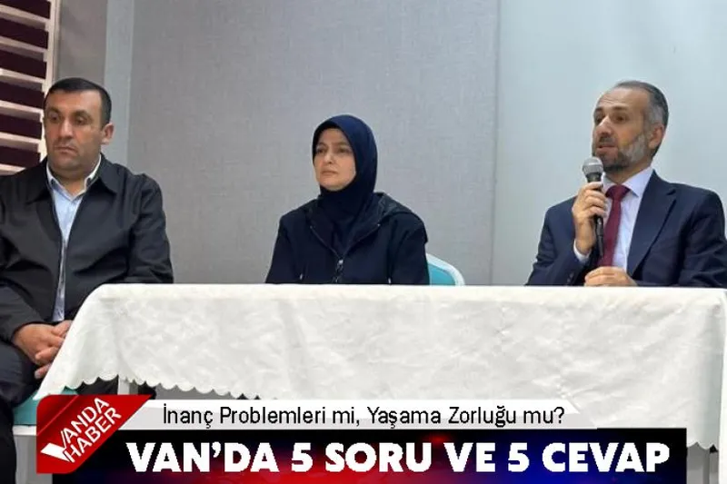 Van’da 5 Soru ve 5 Cevap