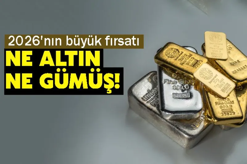 2026'nın büyük fırsatı Ne altın ne gümüş!
