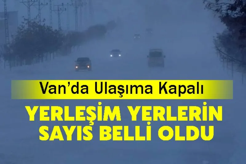 Van’da kar esareti: 594 yerleşim yolu kapandı, eğitime kar engeli
