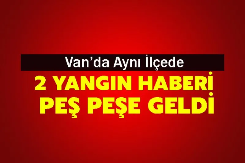 Çaldıran’da ev yangını