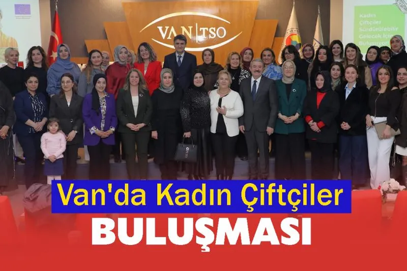 Van'da Kadın Çiftçiler Buluşması