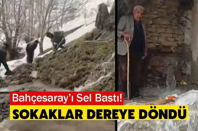 Bahçesaray’ı Sel Bastı! Sokaklar Dereye Döndü