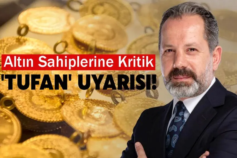 İslam Memiş’ten Altın Sahiplerine Kritik 'Tufan' Uyarısı!
