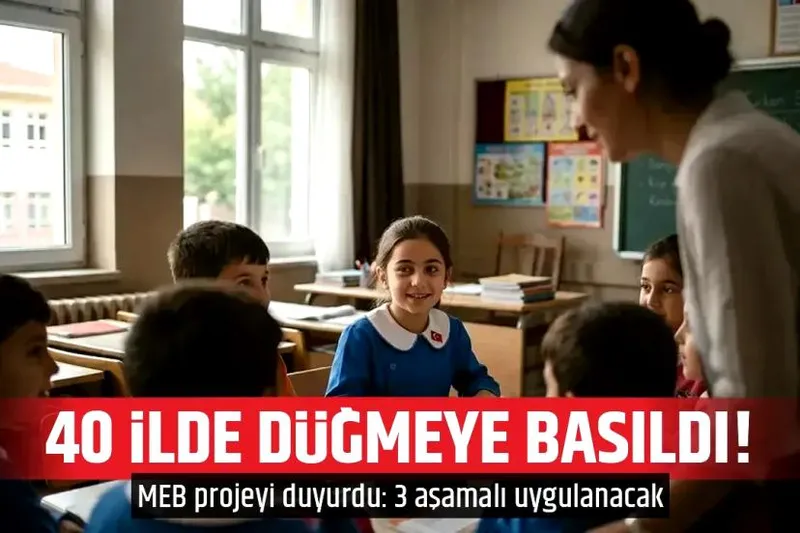 MEB 40 ilde uygulanmaya başladı: Proje 3 aşamalı uygulanacak