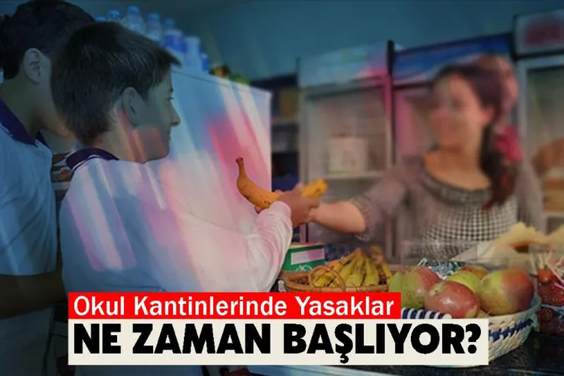 Okul Kantinlerinde Yasaklar Ne Zaman Başlıyor?