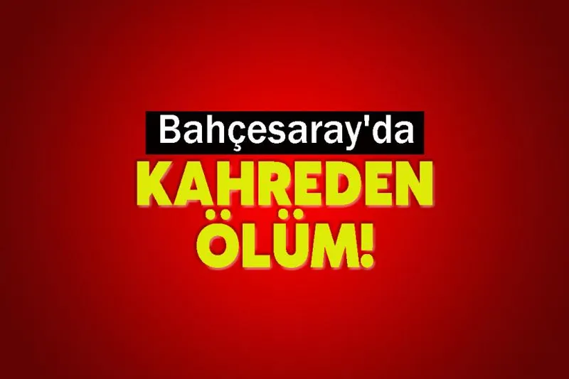 Bahçesaray'da Kahreden Ölüm!