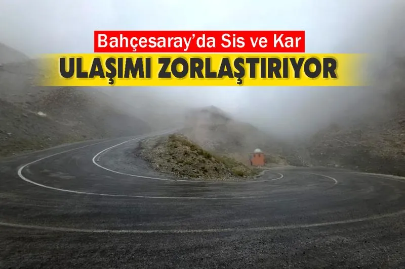 Karabet Geçidinde Sis ve Kar Ulaşımı Zorlaştırıyor