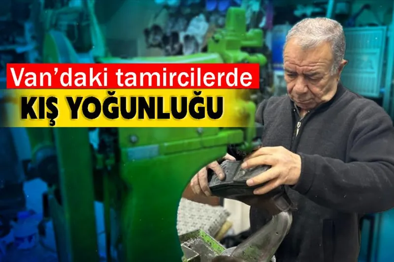 Van’daki tamircilerde kış yoğunluğu