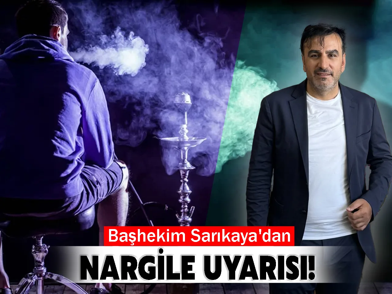Başhekim Sarıkaya'dan Nargile Uyarısı!