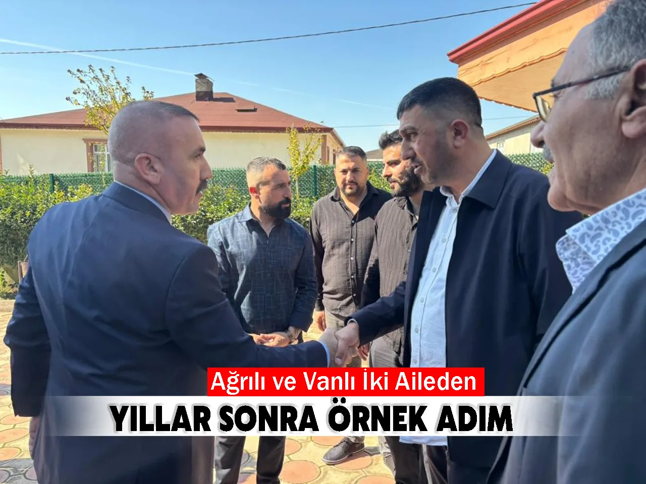 Ağrılı ve Vanlı İki Aileden Toplumsal Huzur İçin Örnek Adım