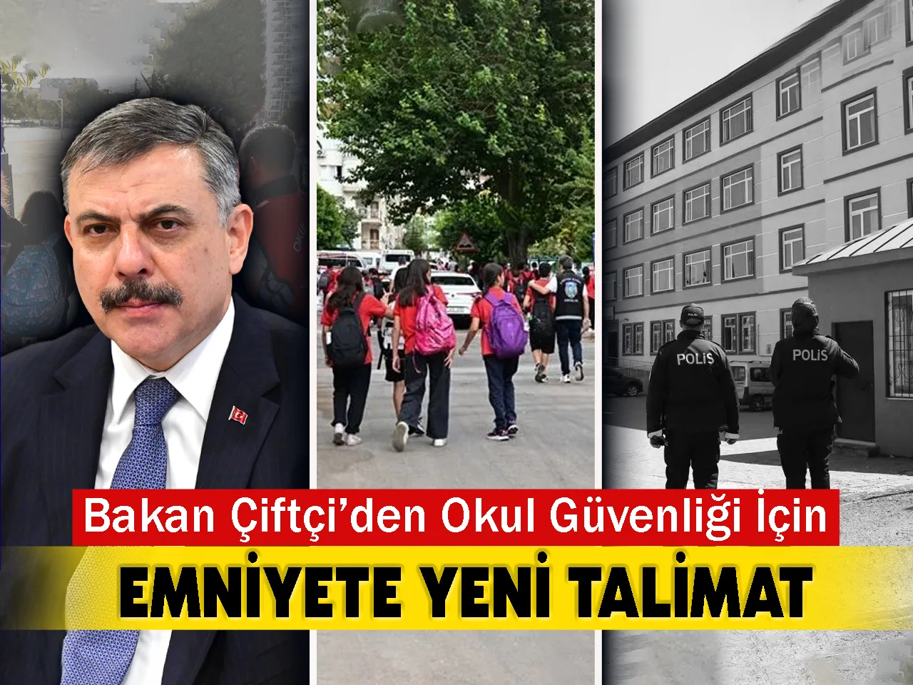 Bakan Çiftçi’den Okul güvenliği için Emniyete yeni talimat