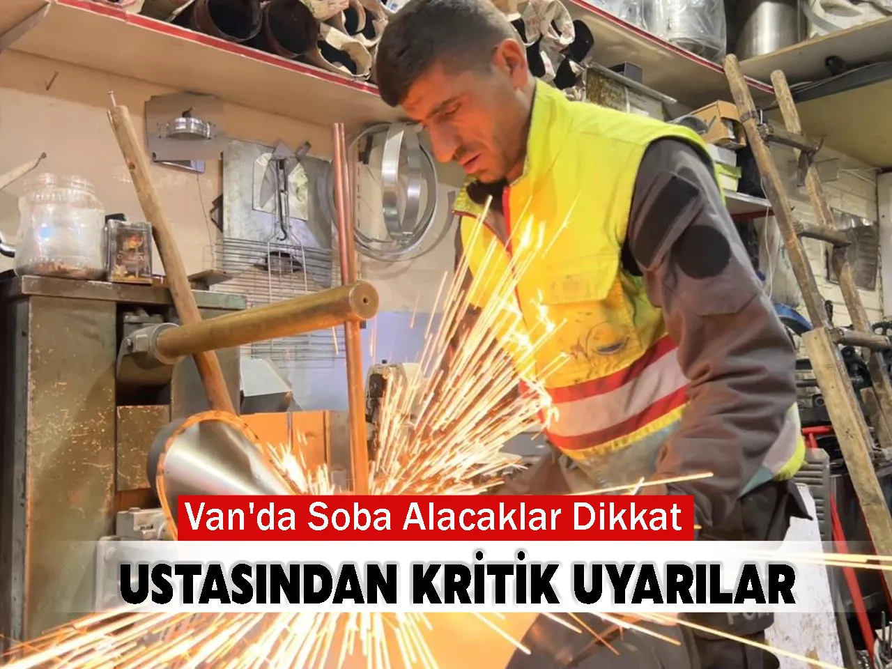 Van'da Soba Alacaklar Dikkat: Ustasından Kritik Uyarılar
