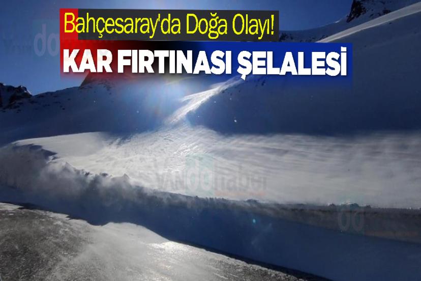 Bahçesaray'da Doğa Olayı! Kar Fırtınası Şelalesi