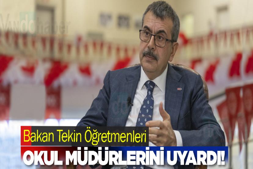 Bakan Tekin Öğretmenleri ve Okul Müdürlerini Uyardı!