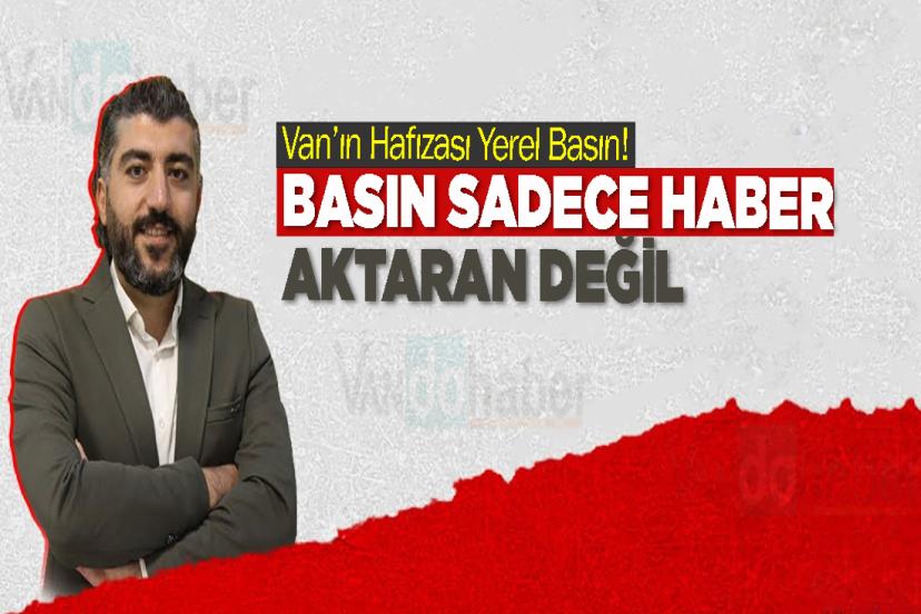 Van’ın Hafızası Yerel Basın!