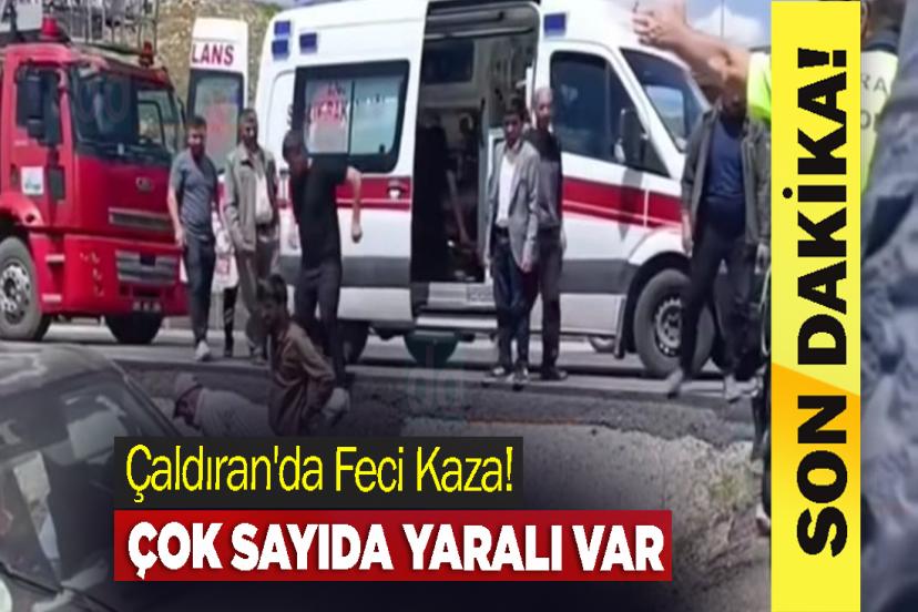 Çaldıran'da Feci Kaza! Çok Sayıda Yaralı Var