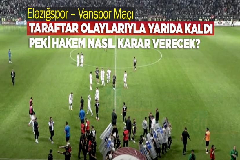 Elazığspor – Vanspor Maçı Taraftar Olaylarıyla Yarıda Kaldı