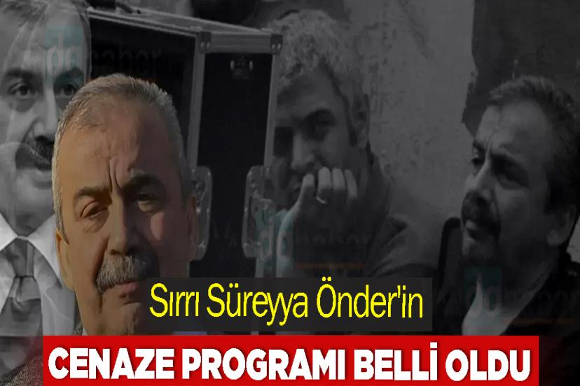 Sırrı Süreyya Önder'in Cenaze programı belli oldu