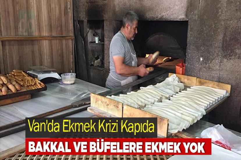 Van'da Ekmek Krizi Kapıda