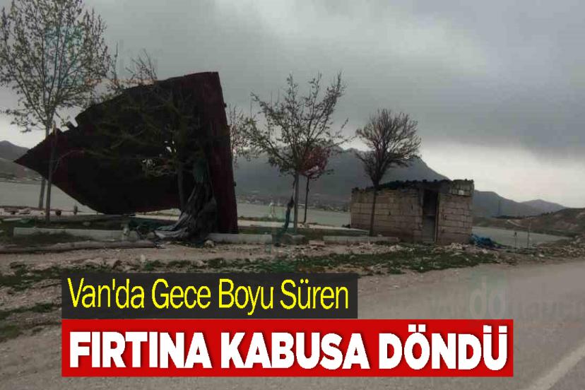 Van'da Gece Boyu Süren Fırtına Kabusa Döndü