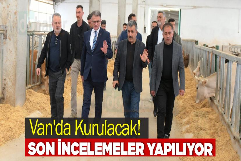Van'da Kurulacak! Vali Balcı İncelemelerde Bulundu