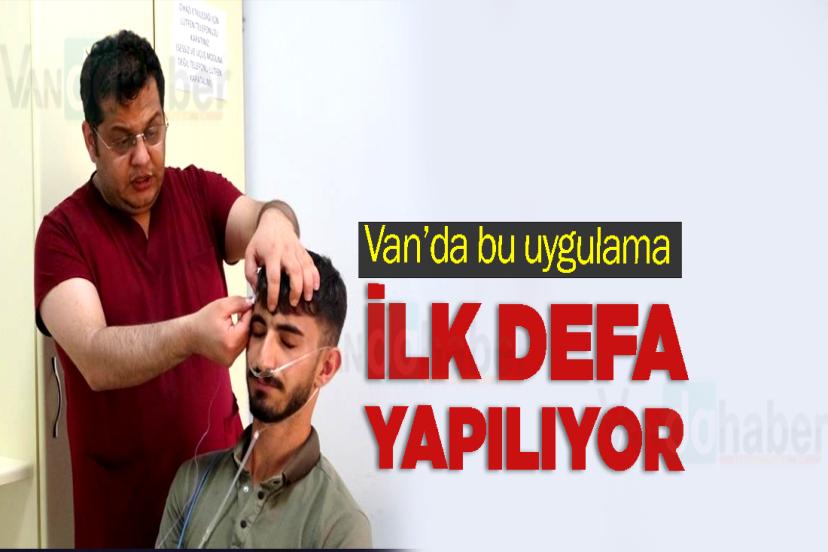 Van’da bu uygulama ilk defa yapılıyor