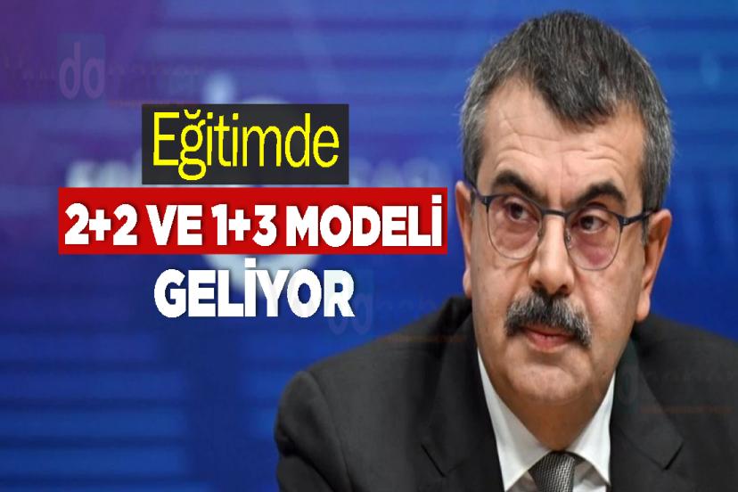 Eğitimde 2+2 ve 3+1 modeli geliyor