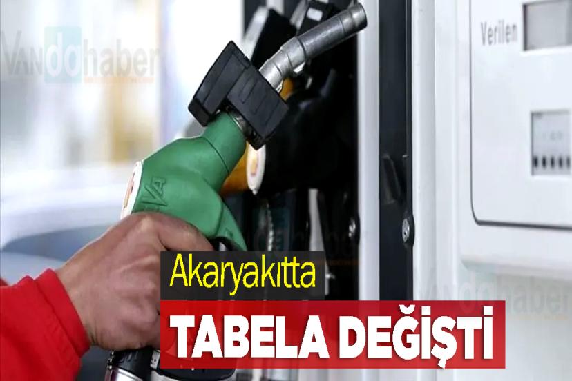  Akaryakıtta tabela değişti