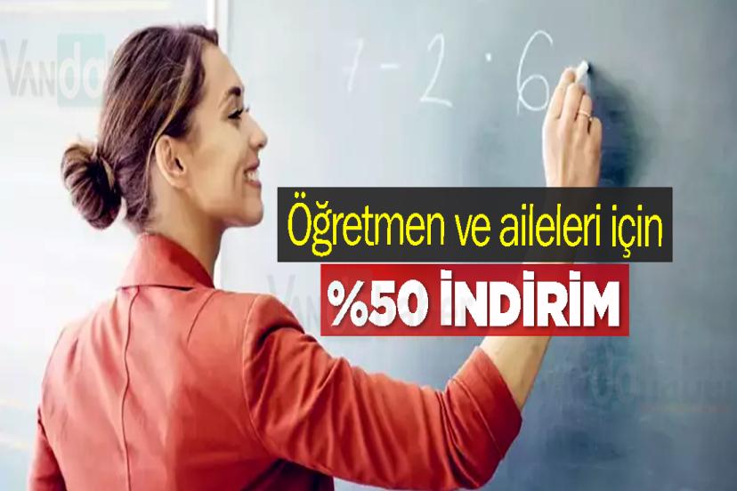Öğretmen ve Aileleri İçin %50 indirim